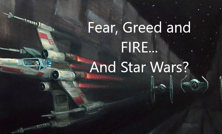 Fear Greed FIRE Star Wars