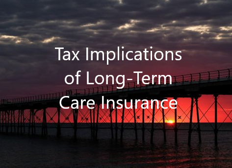 Tax Implications of Long-Term Care Insurance