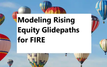 Modeling Rising Equity Glide paths in early retirement