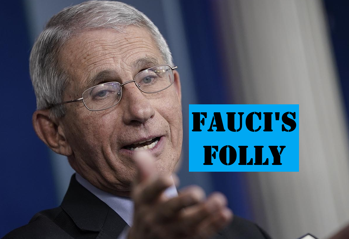 Fauci's Folly