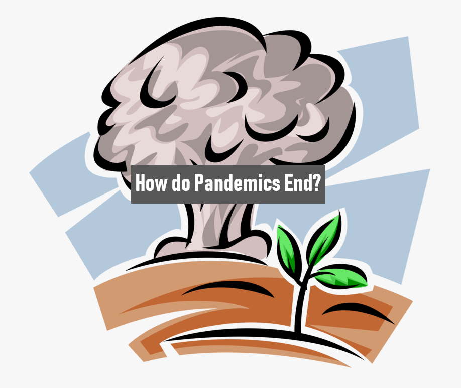 how do pandemics end