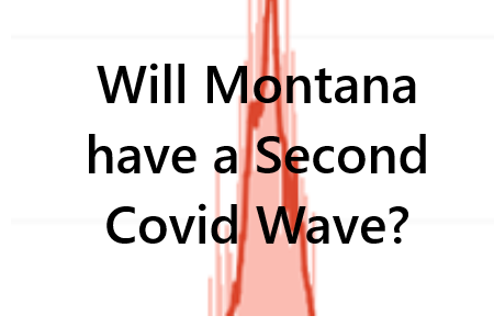 Montana's Second Wave