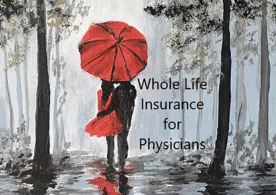 WCI Whole Life Insurance for Physicians