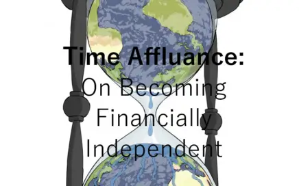 Become Financially Independent: Time Affluence
