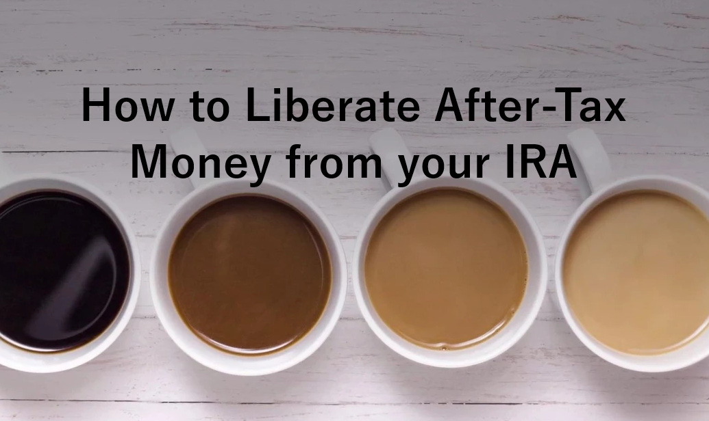 after-tax IRA Roth Conversion