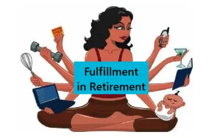 Fulfillment in Retirement