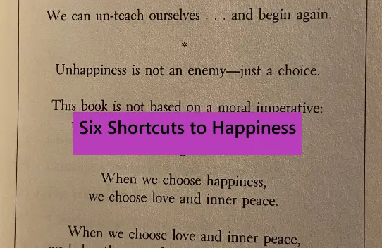 Six Shortcuts to Happiness
