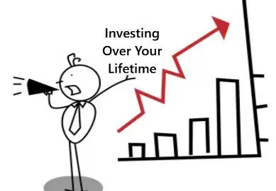Investing Over Your Lifetime
